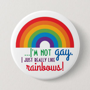 Bóton Redondo 7.62cm Eu não sou Gay, eu gosto muito de arco-íris!