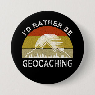 Bóton Redondo 7.62cm Eu Preferencialmente Estaria Geocaching