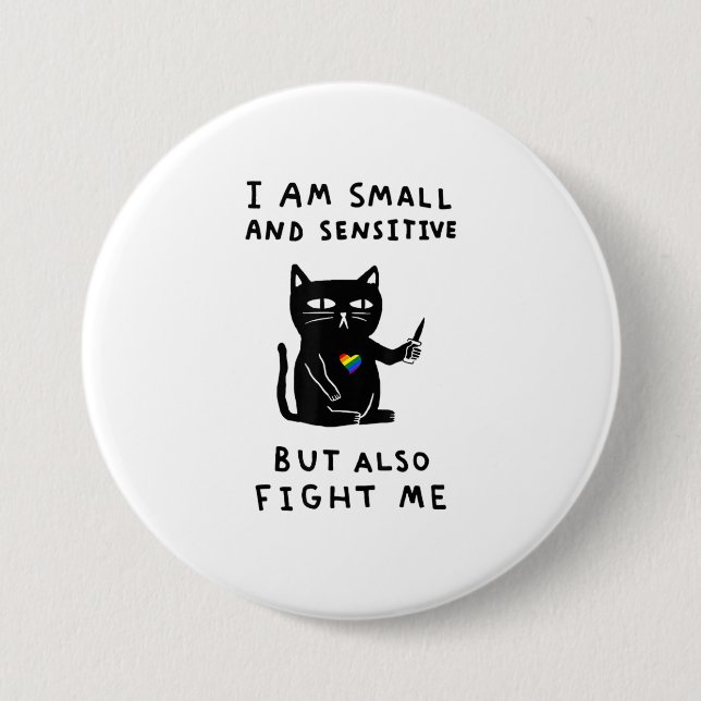Bóton Redondo 7.62cm eu sou pequeno e sensível, mas também luto contra  (Frente)