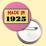 Bóton Redondo 7.62cm festa de aniversário 100º nascer 1925 90 pinos<br><div class="desc">Este é um na moda realmente bom para um crachá de aniversário.</div>