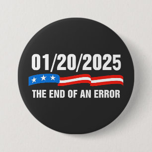 Bóton Redondo 7.62cm Fim do Erro Janeiro 20 2025 Trump Inauguration