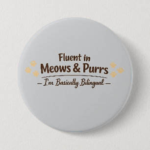 Bóton Redondo 7.62cm Fluente em Meows & Purrs Presente Divertido para A