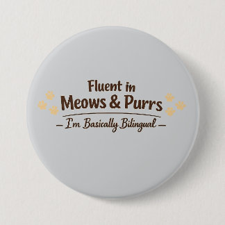 Bóton Redondo 7.62cm Fluente em Meows & Purrs Presente Divertido para A