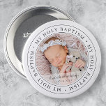 Bóton Redondo 7.62cm Foto Personalizada Moderna do Simples Batismo Foto<br><div class="desc">Este design simples e clássico é composto por tipografia serif e adiciona uma foto personalizada. "Meu Santo Batismo" circula a foto do seu bebê,  filho,  etc</div>