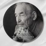 Bóton Redondo 7.62cm Funeral do tributo Memorial de Fotografia Personal<br><div class="desc">Um botão personalizado do memorial do pai com nome e espaço para uma foto.</div>