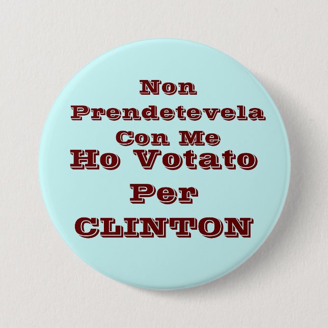 Bóton Redondo 7.62cm Ho votato por CLINTON (Frente)