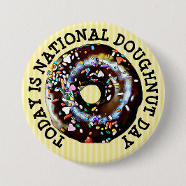 Bóton Redondo 7.62cm Hoje é o Dia Nacional do Donut Botão