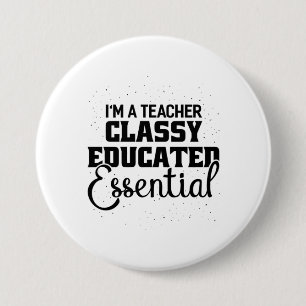 Bóton Redondo 7.62cm I Am A Teacher Classy Educater Essential