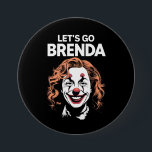 Bóton Redondo 7.62cm Kamala Clown Vamos Go Brenda<br><div class="desc">Kamala Clown Vamos Go Brenda</div>