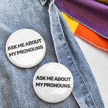 Bóton Redondo 7.62cm LGBTQ fluido de gênero me pergunte sobre meus pron<br><div class="desc">Botão LGBTQ de orgulho de fluido de gênero com a redação personalizável "Pergunte-me sobre os meus pronomes" em preto todas as letras de bonés,  em um fundo branco. Para pedidos personalizados,  queira contactar-me em zolicestore@hotmail.com (permitir 1-2 dias úteis)</div>