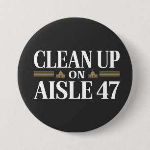 Bóton Redondo 7.62cm Limpar no Humor Anti-Trump do Aisle 47