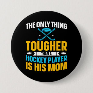 Bóton Redondo 7.62cm Mãe de Hockey Difícil