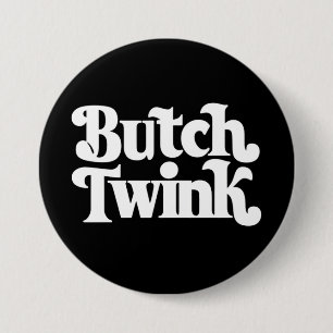 Bóton Redondo 7.62cm Mês do Orgulho LGBTQ Butch Twink