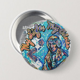 Bóton Redondo 7.62cm Minha Vida, Minha Escolha. Mulher parecida com a p