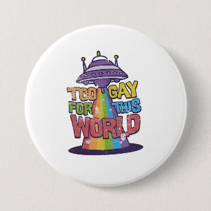 Bóton Redondo 7.62cm Muito Gay para este mundo Engraçado, UFO Alines