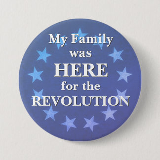 Bóton Redondo 7.62cm My Family was HERE for the REVOLUTION 3 in Button