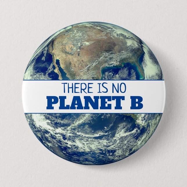 Bóton Redondo 7.62cm "Não há planeta B" com a Terra (Frente)
