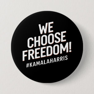 Bóton Redondo 7.62cm Nós Escolhemos a Liberdade Kamala Harris 2024