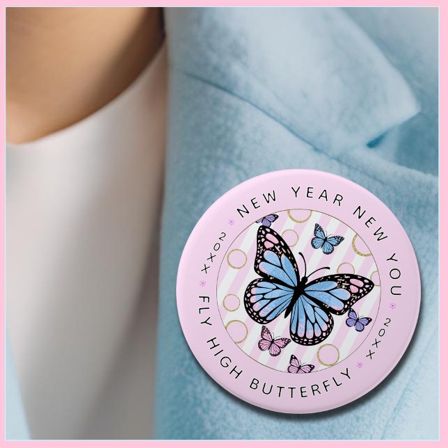Bóton Redondo 7.62cm Novo Ano Novo - Voar Olá Borboleta - Ano Novo (New Year New You...the perfect motivational button to inspire your loved ones. A great gift for her!)