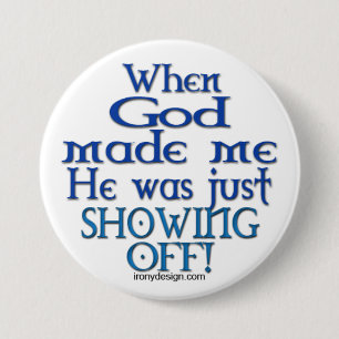 Bóton Redondo 7.62cm O deus mostrava fora dizer