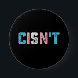 Bóton Redondo 7.62cm O Orgulho Transgênero não é Sinalizador Transgêner<br><div class="desc">O Orgulho Transgênero não é LGBTQ Sinalizador Trans Engraçado LGBT</div>