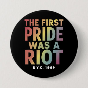 Bóton Redondo 7.62cm O Primeiro Orgulho Foi Uma Revolta LGBT Aliado Gay