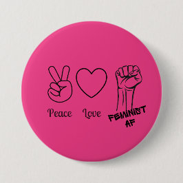 Bóton Redondo 7.62cm Peace, Love, Feminist AF - botão rosa-quente