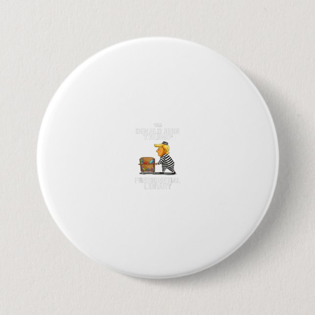 Bóton Redondo 7.62cm Penitenciária Trump Biblioteca Presidencial Funny  (Frente)