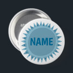 Bóton Redondo 7.62cm PERSONALIZAR Nome de etiqueta de sol azul de TI<br><div class="desc">Decorre sua roupa com este botão de arte legal. Faz um presente excelente! Você pode personalizá-lo e adicionar texto também. Procure em meu compro muito mais cores e padrões! Avise-me se quiser algo personalizado também.</div>