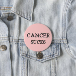 Bóton Redondo 7.62cm PIN DO cancer SUCKS