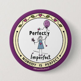 Bóton Redondo 7.62cm Pino do botão 1A_Round perfeitamente imperfeito 3"