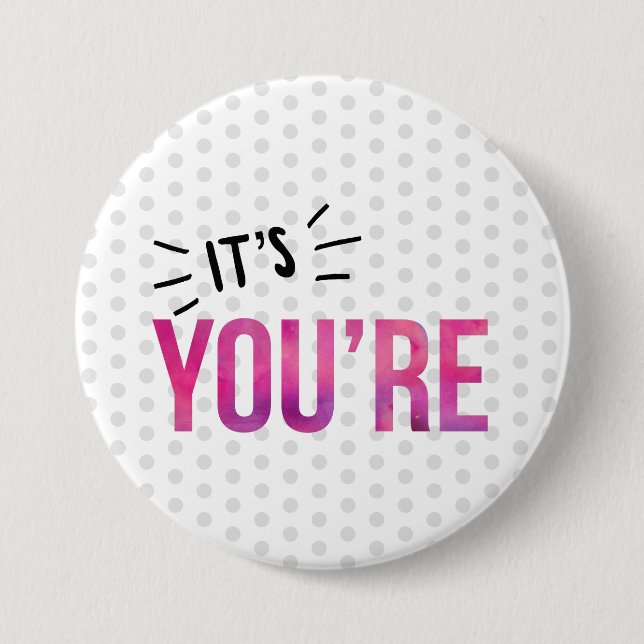 Bóton Redondo 7.62cm Polícia Gramática - É o botão Você é (Frente)