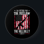 Bóton Redondo 7.62cm Pró 45 Voto a favor do Outlaw e do Hillbilly<br><div class="desc">Pro 45 Voto a favor do Outlaw e do Hillbilly 2024</div>