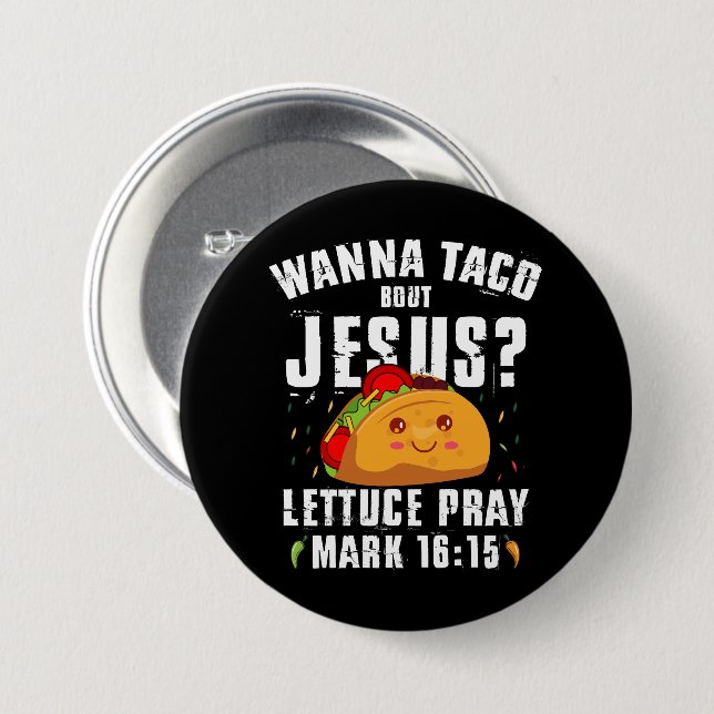 Bóton Redondo 7.62cm Quer Taco Sobre Jesus Cinco de Maio Cristão  (Frente & Verso)