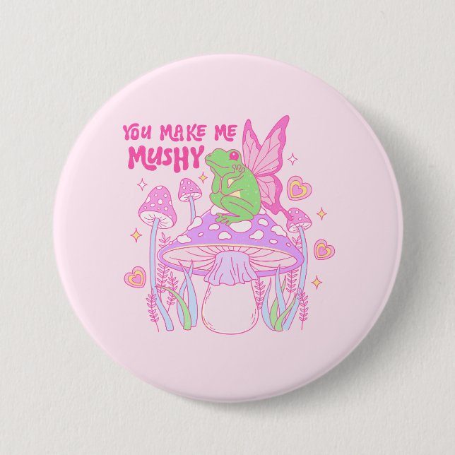 Bóton Redondo 7.62cm Sapo de Fada e Cogumelo - Você Me Faz Maluco (Frente)