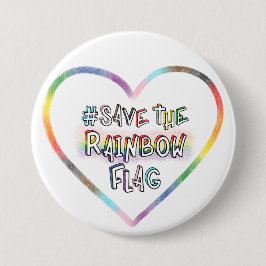 Bóton Redondo 7.62cm #SaveTheRainbowFlag com os direitos LGBTQ+