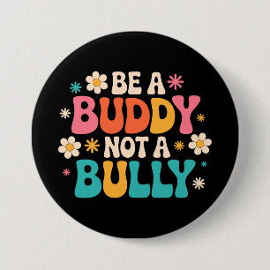 Bóton Redondo 7.62cm Seja um amigo, não um tolo - Floral anti-bullying