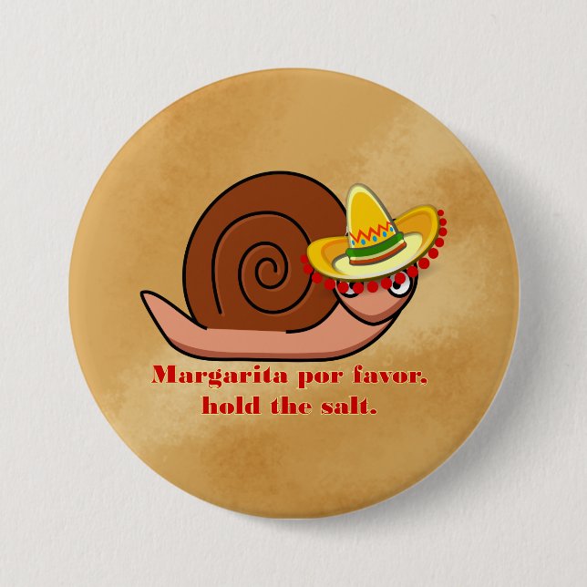 Bóton Redondo 7.62cm Snail Margarita por favor, segure o sal (Frente)