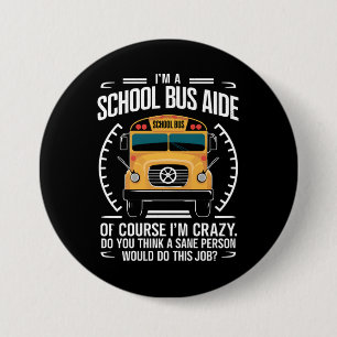 Bóton Redondo 7.62cm Sou uma ajudante de ônibus escolar engraçado de vo