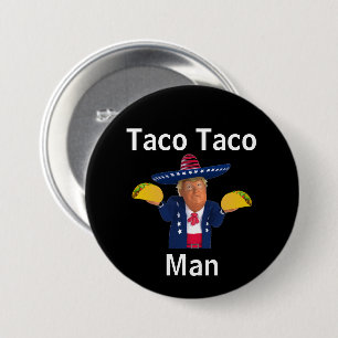Bóton Redondo 7.62cm Taco Taco Man Button