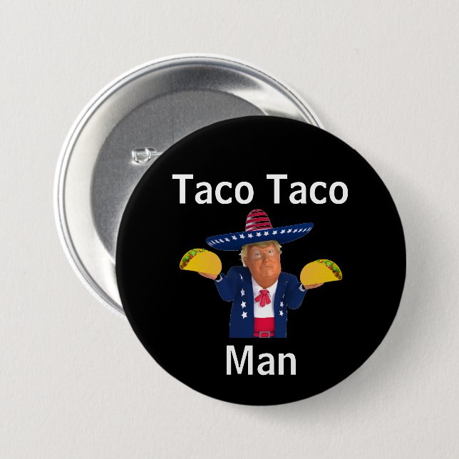 Bóton Redondo 7.62cm Taco Taco Man Button (Frente & Verso)