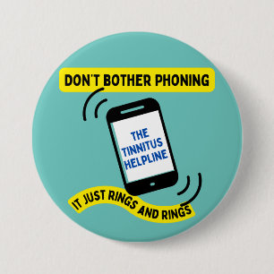 Bóton Redondo 7.62cm Tinnitus crachá com pino de piada Audição comprome