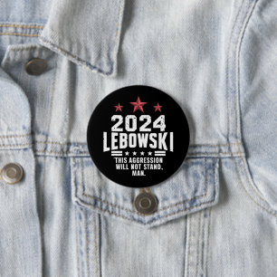 Bóton Redondo 7.62cm Voto Eleitoral Engraçado Político Lebowski 2024