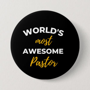 Bóton Redondo 7.62cm World's Most Awesome Pastor