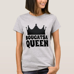 BOUGATSA GREGO DESSERT QUEEN T-SHIRTS