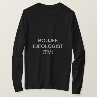 BOUJEE IDEOLOGISTA T-SHIRT
