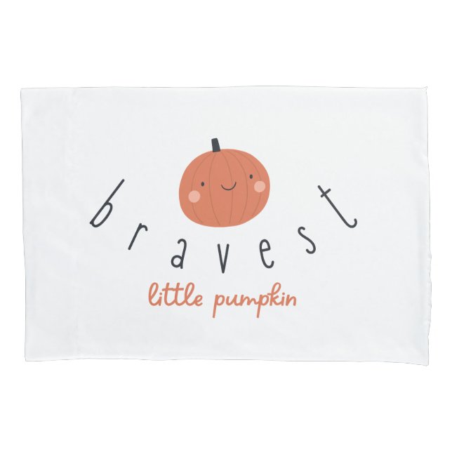 bravest little pumpkin Pillowcase patient gift (Frente)