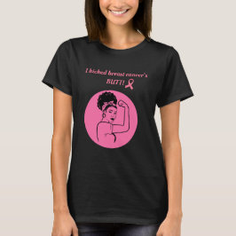 Breast Cancer Pink Kick Butt Woman T-Shirt