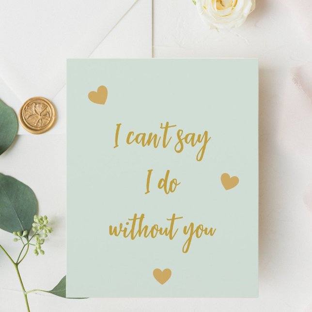 Bridesmaid, não posso dizer que faço sem você. (Criador carregado)