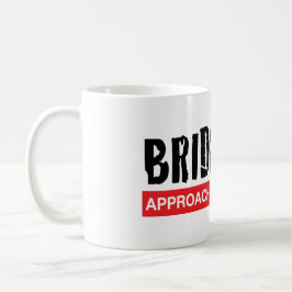 Bridezilla - aproximação com caneca do cuidado